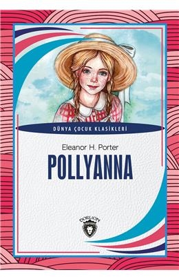 Pollyanna Dünya Çocuk Klasikleri (7-12 Yaş)