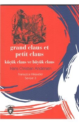Küçük Claus Ve Büyük Claus Fransızca Hikayeler Seviye 3