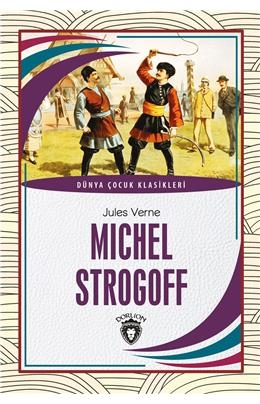 Michel Strogoff Dünya Çocuk Klasikleri (7-12 Yaş)
