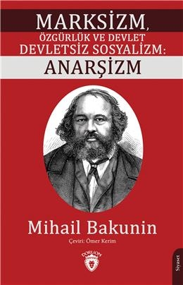 Marksizm, Özgürlük Ve Devlet Devletsiz Sosyalizm: Anarşizm