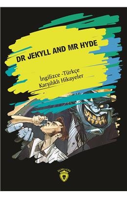 Dr. Jekyll And Mr Hyde (İngilizce Türkçe Karşılıklı Hikayeler)