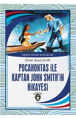 Pocahontas İle Kaptan John Smith’İn Hikayesi