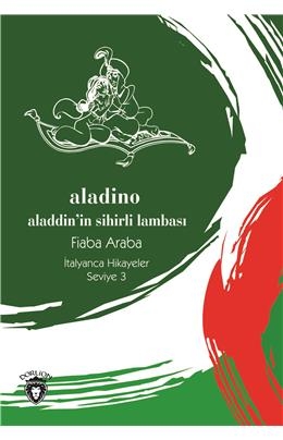 Aladino (Aladdin´in Sihirli Lambası) İtalyanca Hikayeler Seviye 3