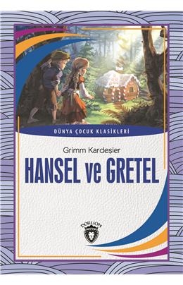 Hansel Ve Gretel Dünya Çocuk Klasikleri (7-12 Yaş)