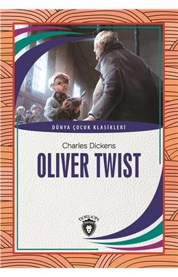 Oliver Twist Dünya Çocuk Klasikleri ( 7 - 12 Yaş)