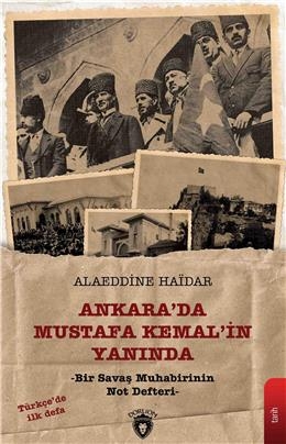 Ankara Da Mustafa Kemal İn Yanında