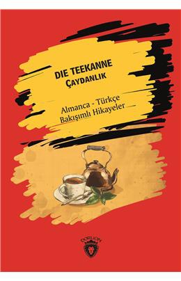 Der Teekanne (Çaydanlık) Almanca Türkçe Bakışımlı Hikayeler