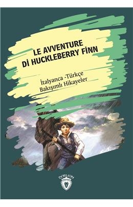 Le Avventure Di Huckleberry Finn (Huckleberry Finn´İn Maceraları) İtalyanca Türkçe Bakışımlı Hikayel
