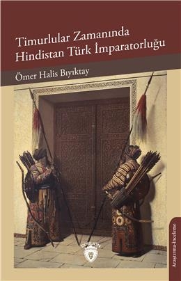 Timurlular Zamanında Hindistan Türk İmparatorluğu