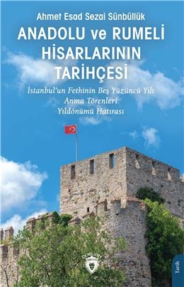 Anadolu Ve Rumeli Hisarlarının Tarihçesi