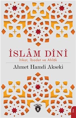 İslam Dini İtikat İbadet Ve Ahlak