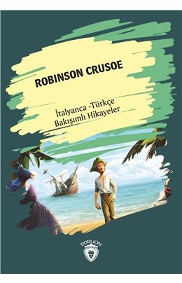 Robinson Crusoe (Robinson Crusoe) İtalyanca Türkçe Bakışımlı Hikayeler